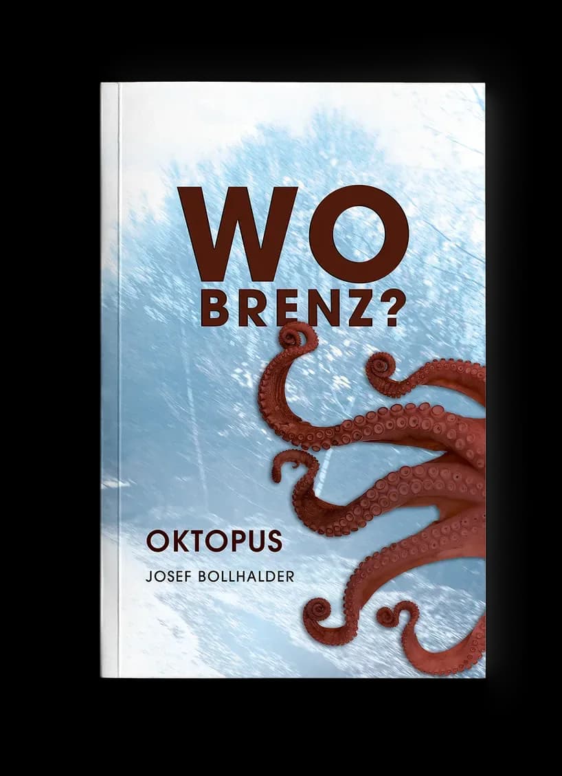 Roman-Cover „Wo Brenz?“: rote Oktopusarme greifen über eine verschneite Winterlandschaft in Eisblau und Weiß, surreal-verstörende Bildmontage